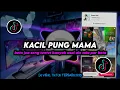 Download Lagu DJ Kacil Pung Mama Remix Viral TikTok Terbaru 2025 Full Bass