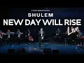 Download Lagu New Day Will Rise (Live) - Shulem