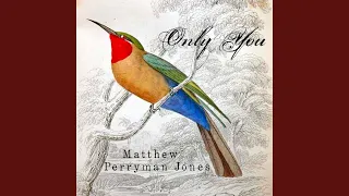 only you