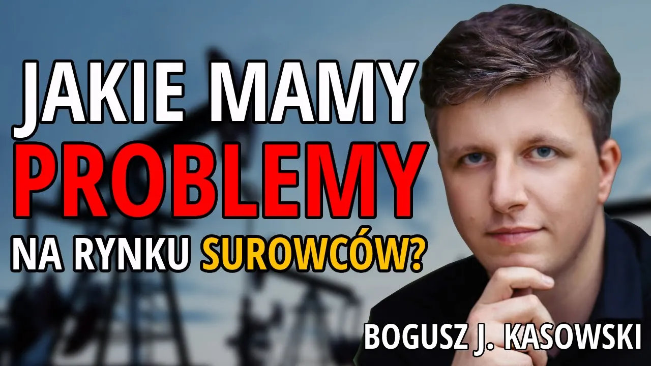 Jak wygląda rynek surowcowy w obliczu KRYZYSU energetycznego? | Bogusz J. Kasowski