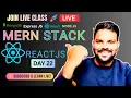 MERN Stack Live Training Day 22 React Components Props in React Full Stack Developer Course