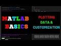 MATLAB BASICS PLOTTING DATA CUSTOMIZATION - PART 1