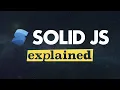 Solid JS Explained