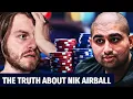 The TRUTH - How Good Is Nick Airball Really At Poker