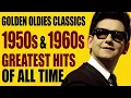 Lagu The Platters, Paul Anka, Roy Orbison, Neil Sedaka, The Marvelettes - Oldies But Goodies 50s 60s 70s