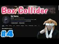 - Box Collider