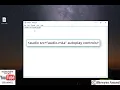 HTML5 TAG AND AUTOPLAY