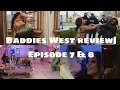 Baddies West review episode 7 8 Razor vs Stunna PJ Performances