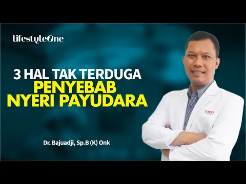 AWAS! Nyeri Payudara? Inilah Penyebab, Pertolongan Pertama, dan Cara Mencegah | lifestyleOne