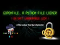 Unbreakable File Locker GoponFile A Python Based File Locker InferiorAK