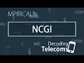NCGI - Decoding Telecoms