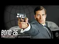 Concept Trailer 4K Bond 26 Henry Cavill