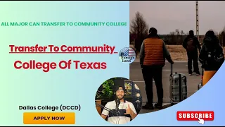 Transfer to Community College in Dallas TX F1 Students DCCCD Guide