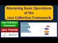 Mastering Basic Operations of the Java Collection Framework
