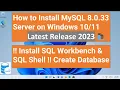 How to Install MySQL 8 0 33 Server on Windows SQL Workbench SQL Shell Create Database