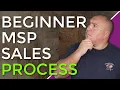 Basic MSP Sales Process For Beginners What You Need To Know