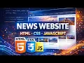 I Built A News Website Using Only HTML CSS And JavaScript