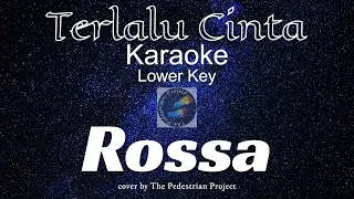 Download Terlalu Cinta - Rossa (Karaoke Lower Key) MP3
