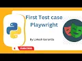 Python Playwright Beginner 2023 Part 4 Create First Test Case using Playwright Python