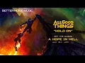 Download Lagu All Good Things - Hold On (Official Audio)