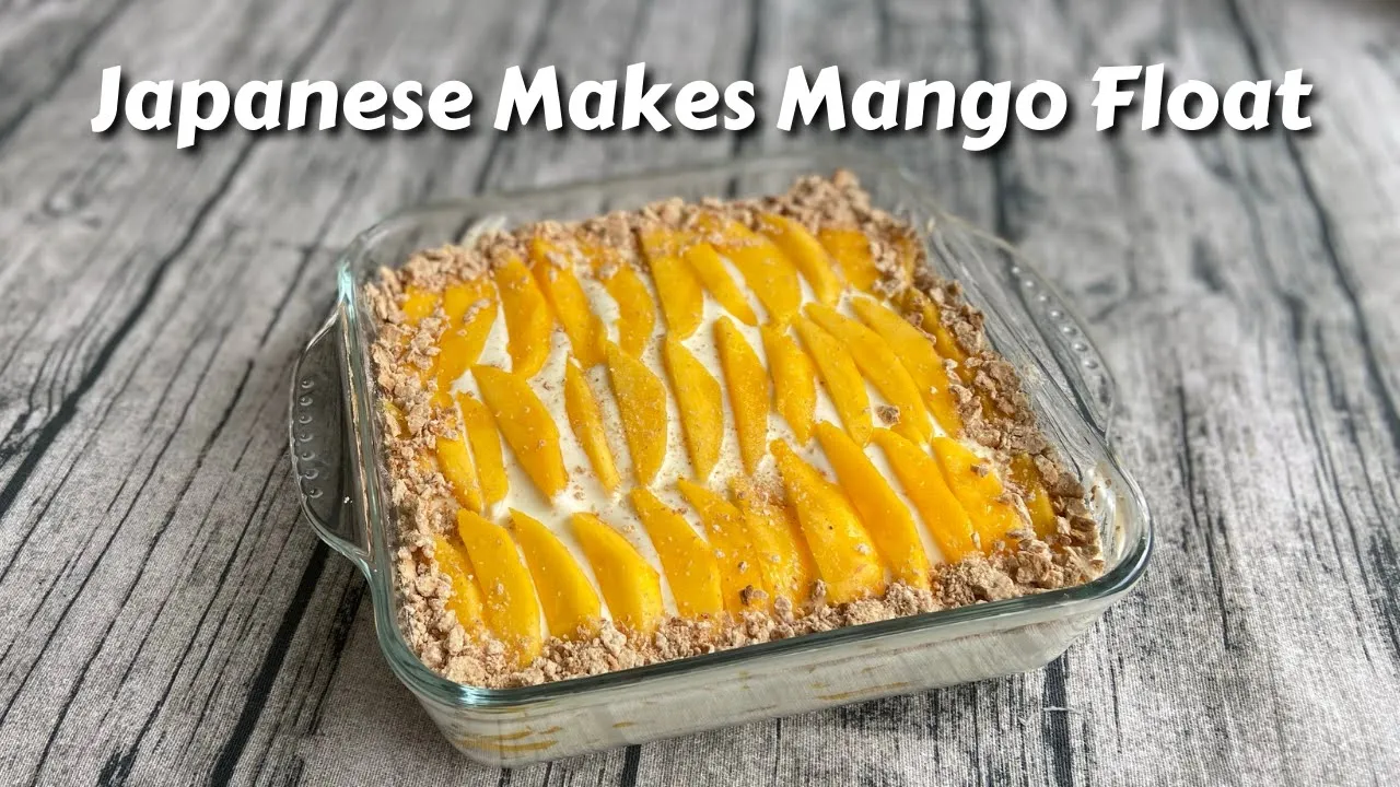 I Made Mango Float For The First Time | No Bake, No All Purpose Cream | MANGO GRAHAM FLOAT RECIPE