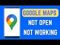 Google Maps Not Opening Problem Solved Google Maps App Not Working Problem Solution