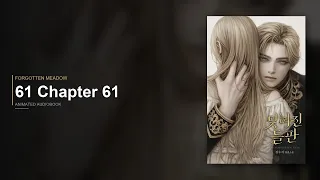 Forgotten Meadow 61 Chapter 61 Animated book