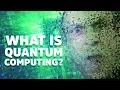 What Is Quantum Computing Quantum Computing Explained