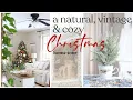 Christmas Home Tour 2025 ~ Vintage Christmas ~ Natural Winter Decor ~ DIY Christmas Decor
