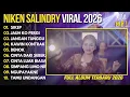 Niken Salindry - SIKEP | JAUH KO PERGI | FULL ALBUM NIKEN SALINDRY TERBARU 2026