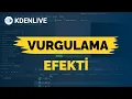 Download Lagu Videoda Bir Metne Vurgulama ( Higlihter ) Efekti Nasıl Verilir?