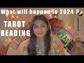 What will happen in 2024 Tarot Reading