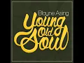 Poor Man Blues - Blayne Asing