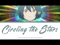 The World's Strongest Witch - Ending Full "Circling the Stars" by Rokudenashi (Lyrics)