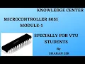 Lec-1 Microcontroller 8051 Begining of Module 1 By Sharan sir