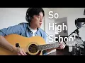 Download Lagu So High School - Taylor Swift (Acoustic Cover)