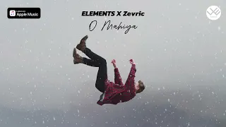 ELEMENTS X Zevric - O Mahiya (Official Audio)