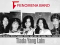 Download Lagu FENOMENA _ TIADA YANG LAIN
