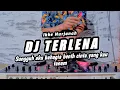 Download Lagu DJ TERLENA | DJ SUNGGUH AKU BAHAGIA BENIH CINTA YANG KAU TANAM | DJ TERBARU REMIX VIRAL TIKTOK 2025