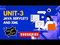 Unit 3 Java Servlets and XML Full Lesson in One Shot Web Technology SPPU 2025