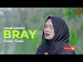 Download Lagu BRAY -  COVER AKUSTIK BY NAZMI NADIA