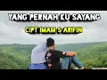 Download Lagu IMAM S ARIFIN-YANG PERNAH KUSAYANG-(cover smule)