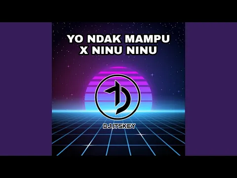 Download MP3 DJ YO NDAK MAMPU X NINU NINU (feat. Risky Kurnia Saputra)