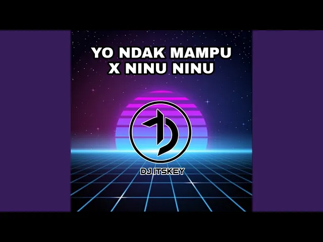 Download MP3 DJ YO NDAK MAMPU X NINU NINU (feat. Risky Kurnia Saputra)