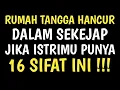 Download Lagu 16 SIKAP ISTRI YANG BISA MENGHANCURKAN RUMAH TANGGA DALAM SEKEJAP