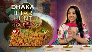 Dhaka Iftar Hunt with Ridy Sheikh | Episode 2, Haleem in Puran Dhaka