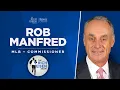 MLB Commissioner Rob Manfred Talks WBC Pitch Clock Robo Umps More w Rich Eisen Full Interview