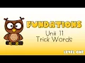 Fundations Level 1 Unit 11 Trick Words