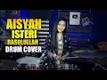 Download Lagu Aisyah Isteri Rasulullah Drum Cover By Nur Amira Syahira