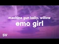 Lagu Machine Gun Kelly - emo girl (Lyrics) Ft. WILLOW